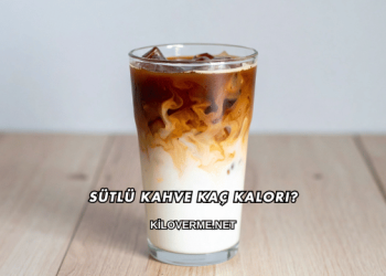 Sütlü Kahve Kaç Kalori?