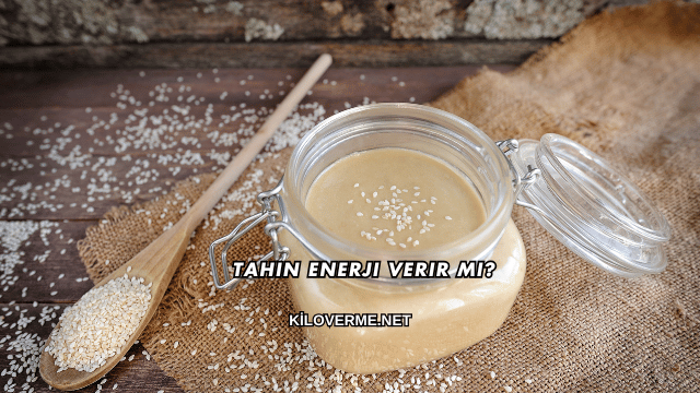 Tahin Enerji Verir mi?