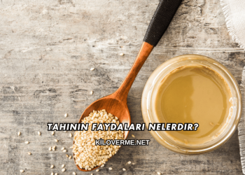 Tahinin Faydaları Nelerdir?