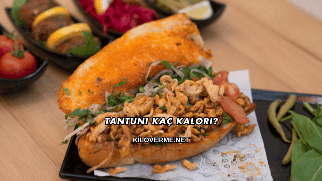 Tantuni Kaç Kalori?
