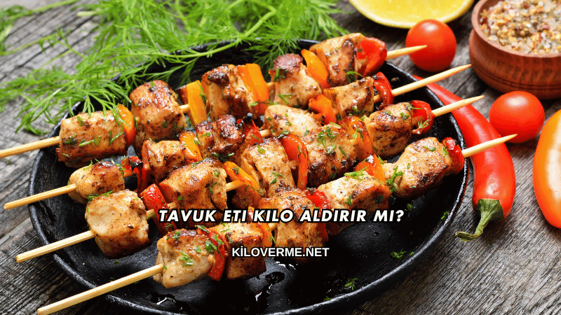 Tavuk Eti Kilo Aldırır mı?