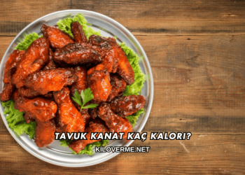 Tavuk Kanat Kaç Kalori?