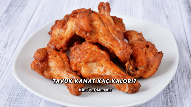 Tavuk Kanat Kaç Kalori?