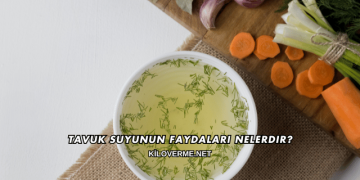 Tavuk Suyunun Faydaları Nelerdir?