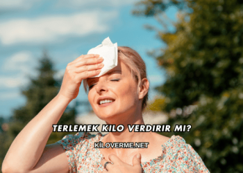 Terlemek Kilo Verdirir mi?