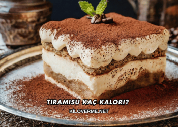 Tiramisu Kaç Kalori?