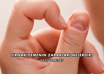Tırnak Yemenin Zararları Nelerdir?