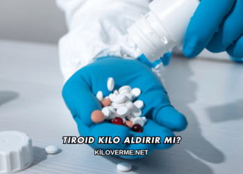 Tiroid Kilo Aldırır mı?