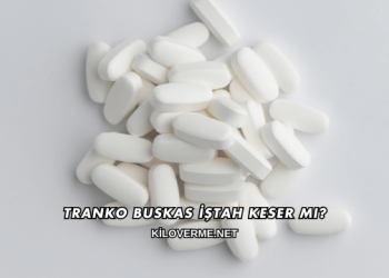 Tranko Buskas İştah Keser mi?