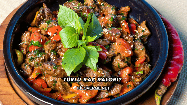 Türlü Kaç Kalori?