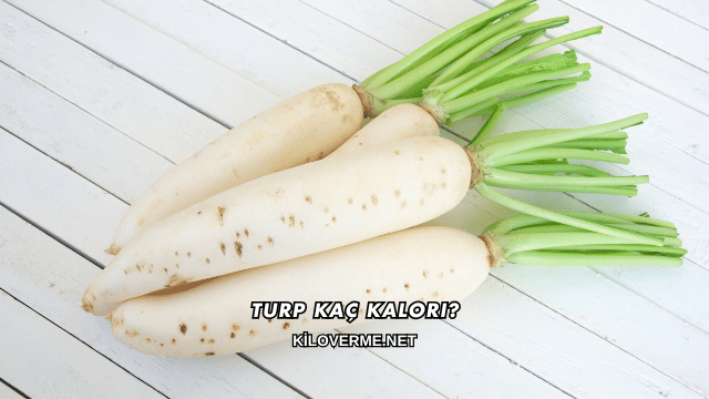 Turp Kaç Kalori?