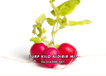 Turp Kilo Aldırır mı?
