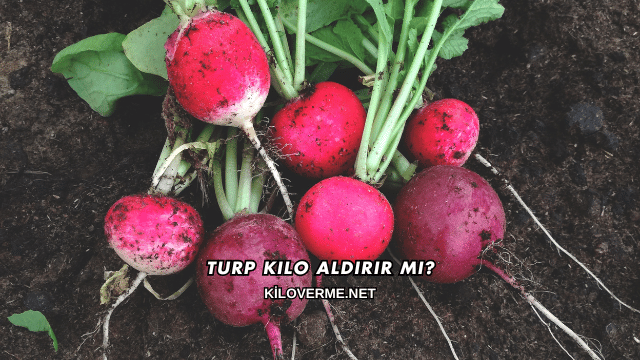 Turp Kilo Aldırır mı?