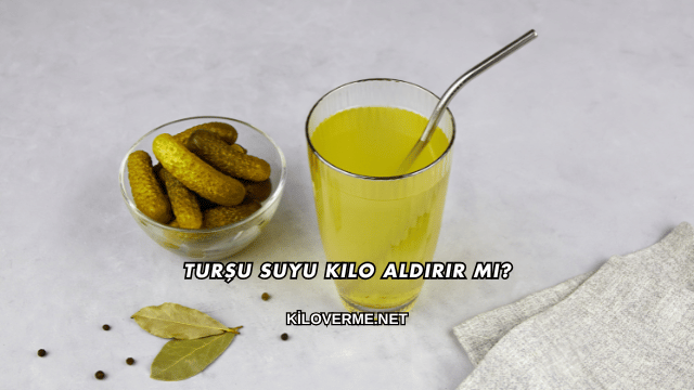 Turşu Suyu Kilo Aldırır mı?