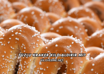 Tuzlu Kraker Kilo Aldırır mı?