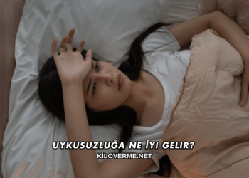 Uykusuzluğa Ne İyi Gelir?