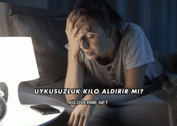 Uykusuzluk Kilo Aldırır mı?