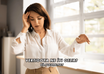 Vertigoya Ne İyi Gelir?