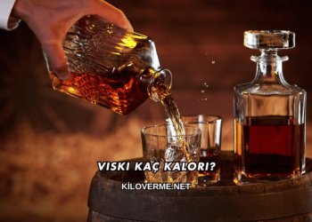 Viski Kaç Kalori?