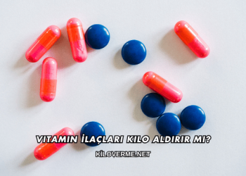 Vitamin İlaçları Kilo Aldırır mı?