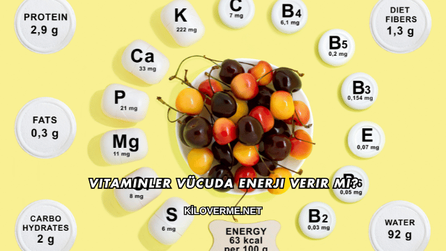 Vitaminler Vücuda Enerji Verir mi?