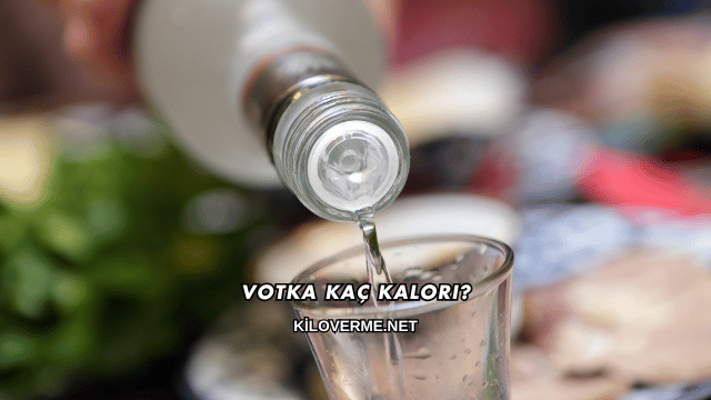 Votka Kaç Kalori?