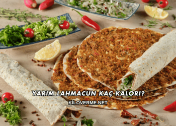 Yarım Lahmacun Kaç Kalori?