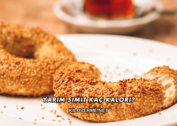 Yarım Simit Kaç Kalori?