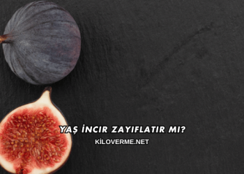 Yaş İncir Zayıflatır mı?