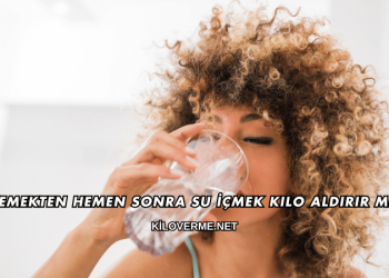 Yemekten Hemen Sonra Su İçmek Kilo Aldırır mı?