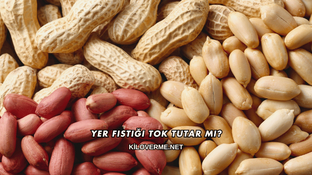 Yer Fıstığı Tok Tutar mı?