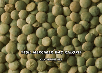 Yeşil Mercimek Kaç Kalori?