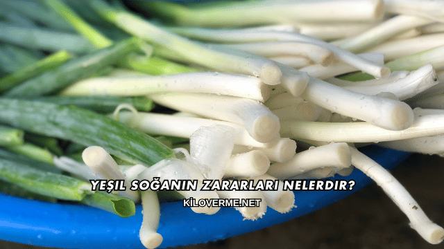Yeşil Soğanın Zararları Nelerdir?