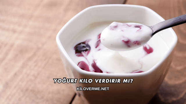 Yoğurt Kilo Verdirir mi?