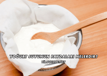 Yoğurt Suyunun Faydaları Nelerdir?