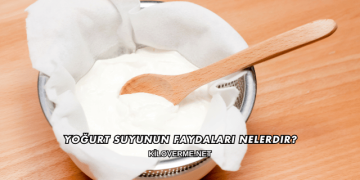 Yoğurt Suyunun Faydaları Nelerdir?