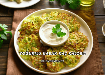 Yoğurtlu Kabak Kaç Kalori?