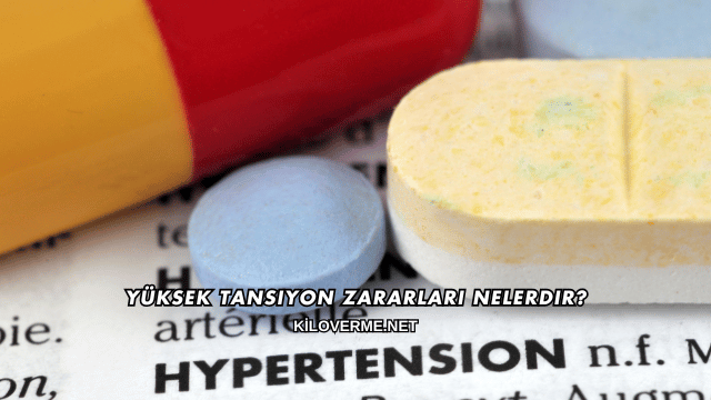 Yüksek Tansiyon Zararları Nelerdir?