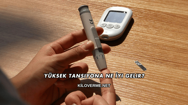 Yüksek Tansiyona Ne İyi Gelir?