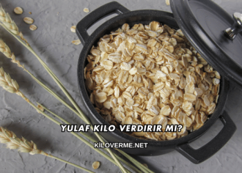 Yulaf Kilo Verdirir mi?