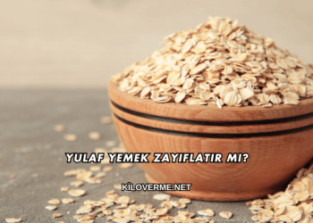 Yulaf Yemek Zayıflatır mı?