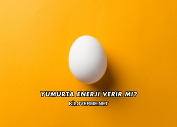 Yumurta Enerji Verir mi?