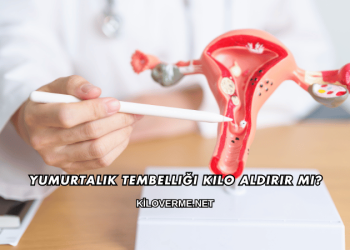 Yumurtalık Tembelliği Kilo Aldırır mı?