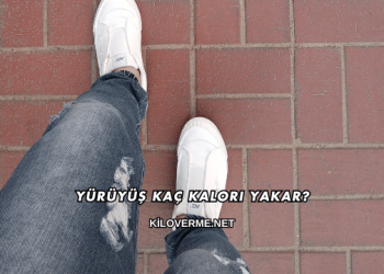 Yürüyüş Kaç Kalori Yakar?