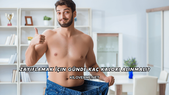 Zayıflamak İçin Günde Kaç Kalori Alınmalı?