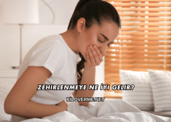 Zehirlenmeye Ne İyi Gelir?