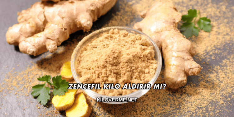 Zencefil Kilo Aldırır mı?