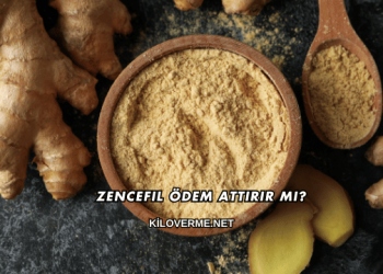 Zencefil Ödem Attırır mı?