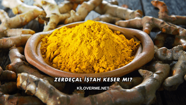 Zerdeçal İştah Keser mi?