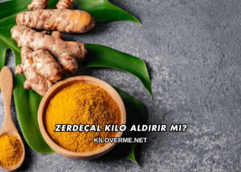 Zerdeçal Kilo Aldırır mı?